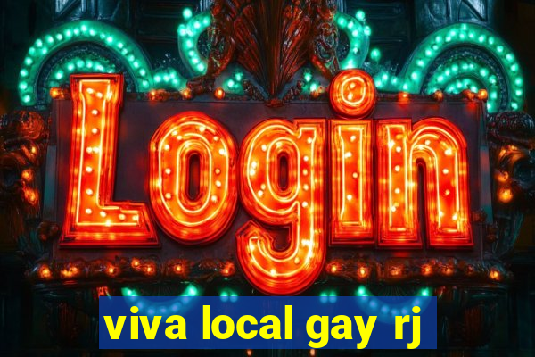 viva local gay rj